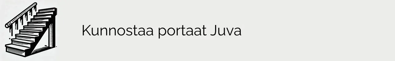 Kunnostaa portaat Juva